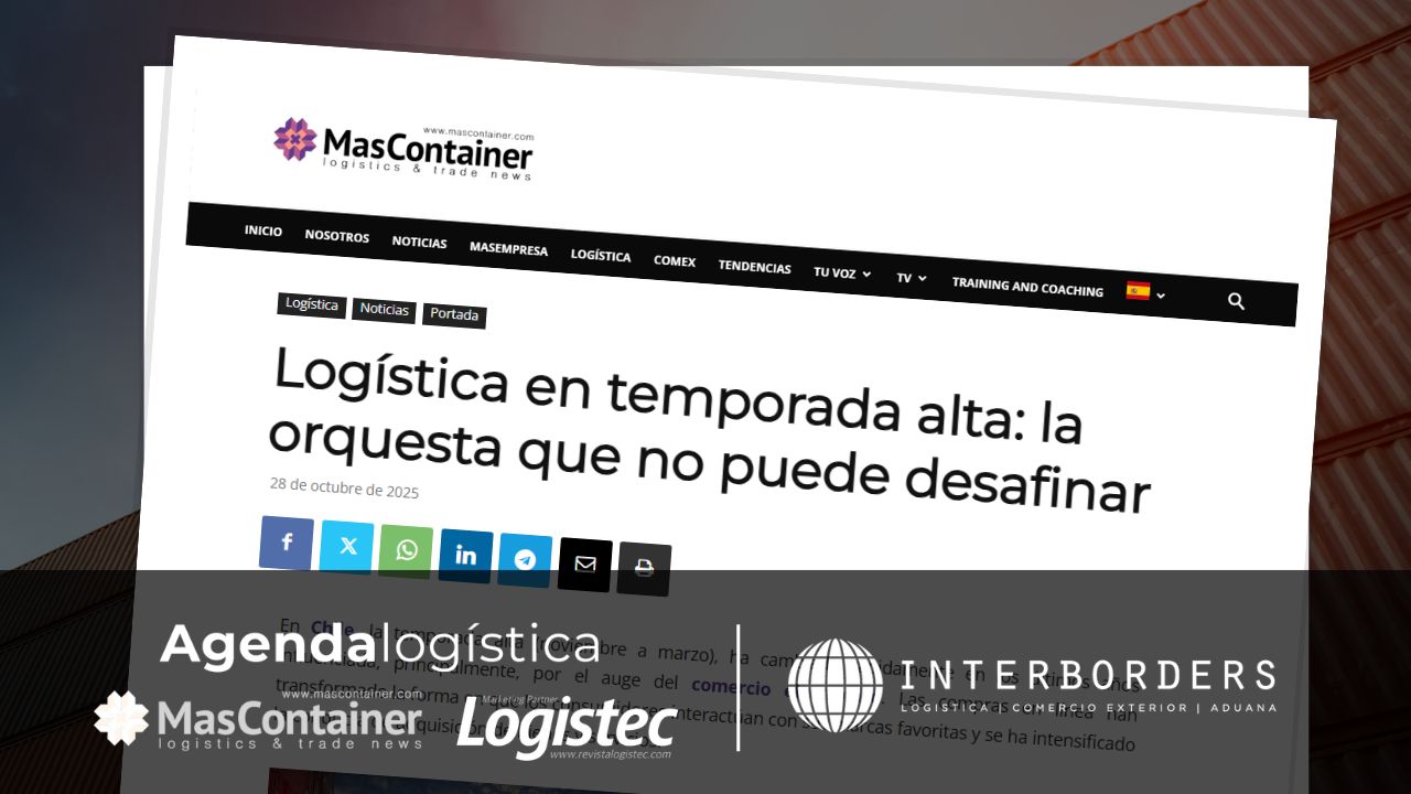 Interborders Chile analiza los desafíos logísticos de la temporada alta | Interborders