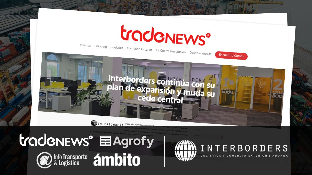 Interborders continúa su crecimiento y muda su casa matriz a nuevas oficinas en Buenos Aires | Interborders