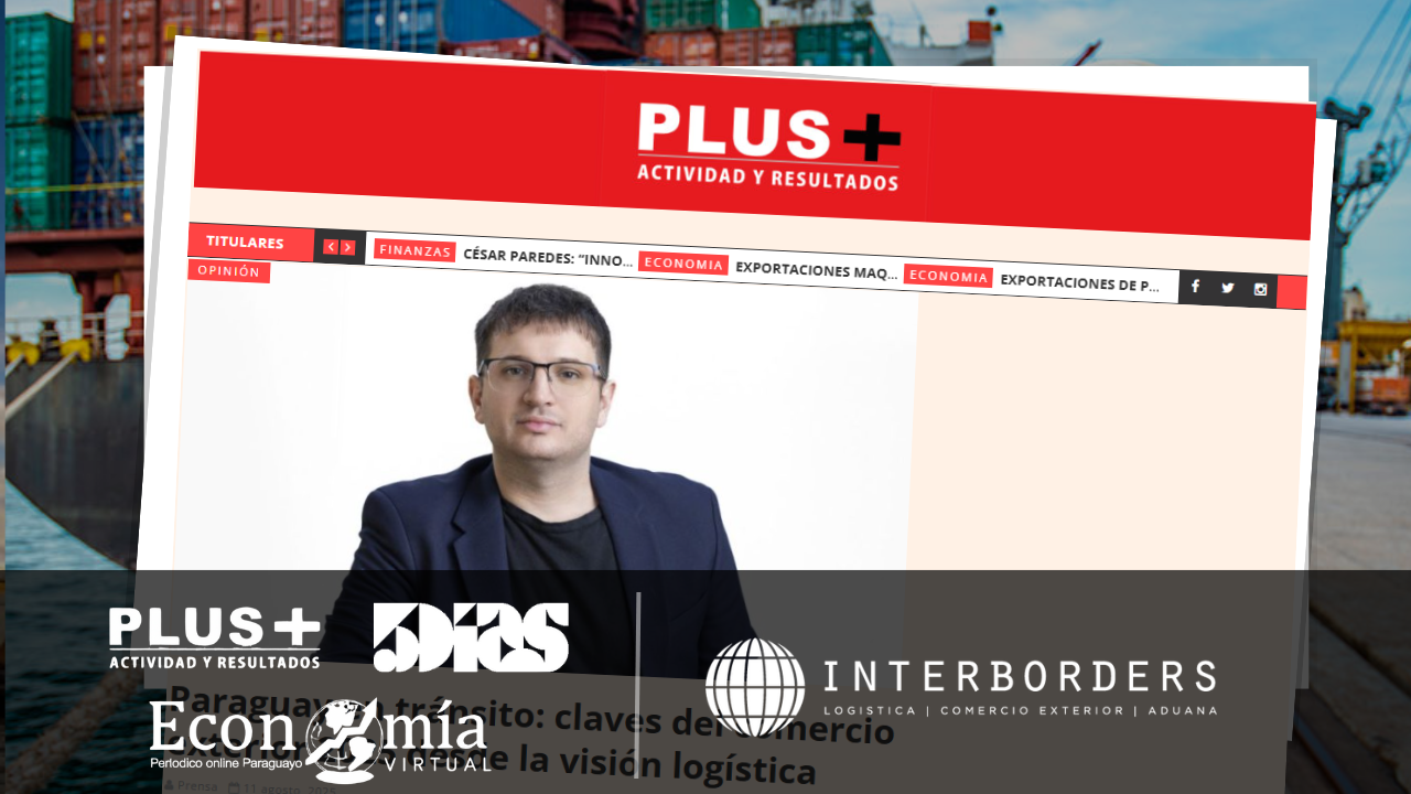 Interborders Paraguay analiza el primer semestre del comercio exterior en 2025 desde la visión logística | Interborders