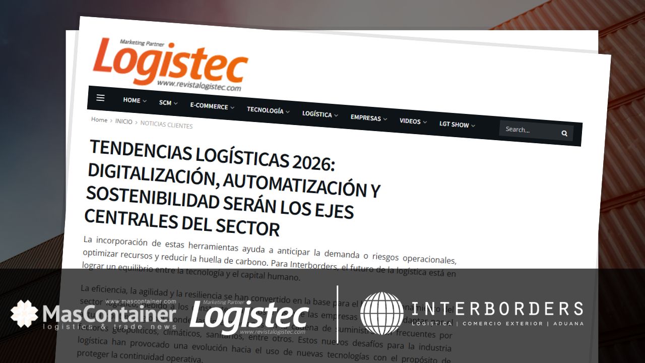 Interborders Chile identifica las tendencias logísticas clave para 2026 | Interborders