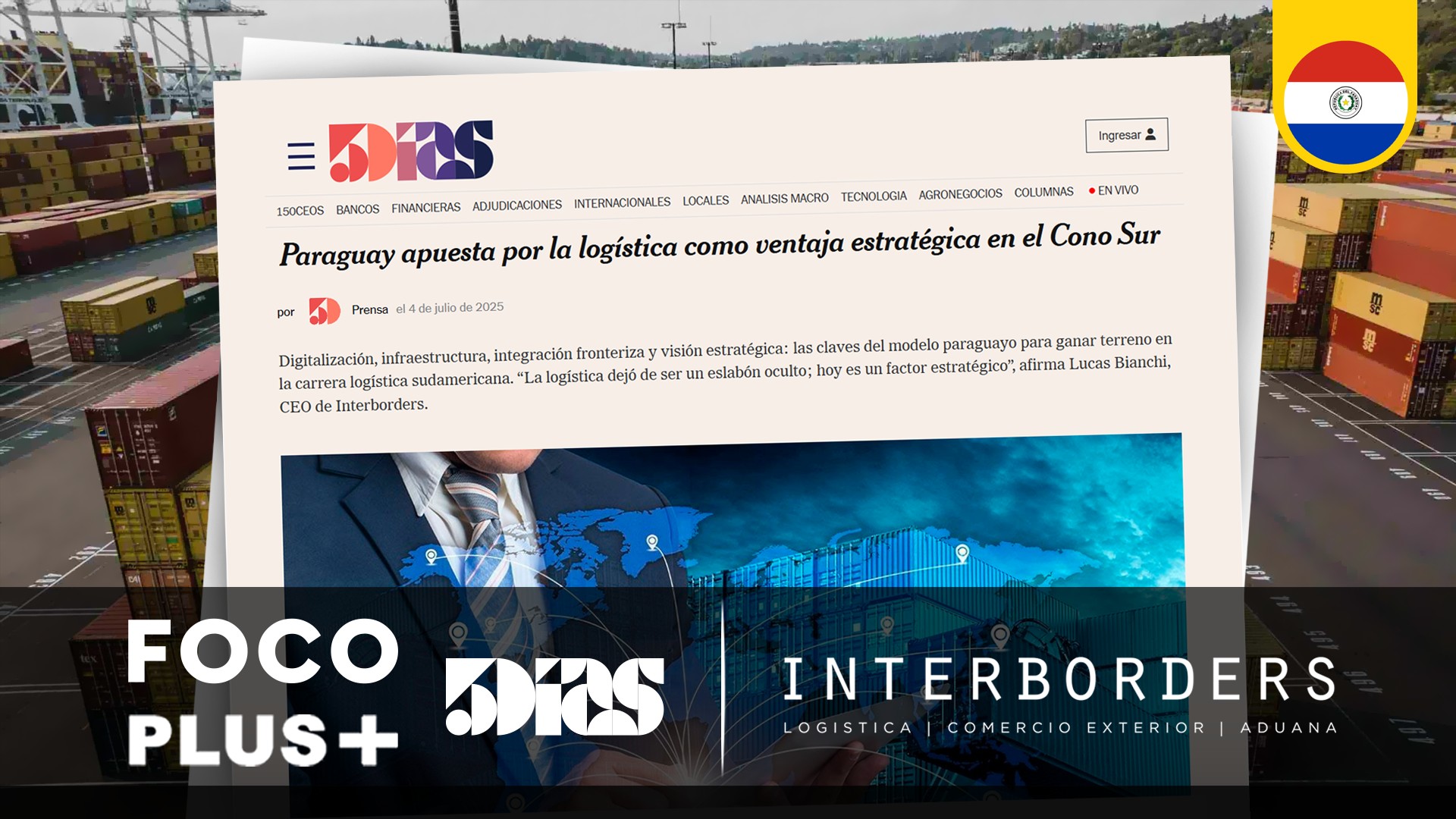 Interborders resalta en medios el potencial de Paraguay como hub logístico en el Cono Sur | Interborders